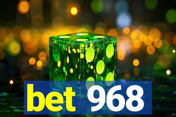 bet 968